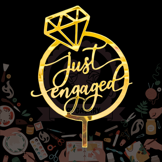 Just engaged cake topper 4inch / 5 inch ( 3mm thickness)